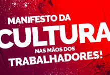 Manifesto da Cultura nas mãos dos trabalhadores!