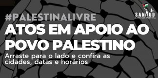 Neste dia 15, participe das carreatas em apoio a resistência palestina!